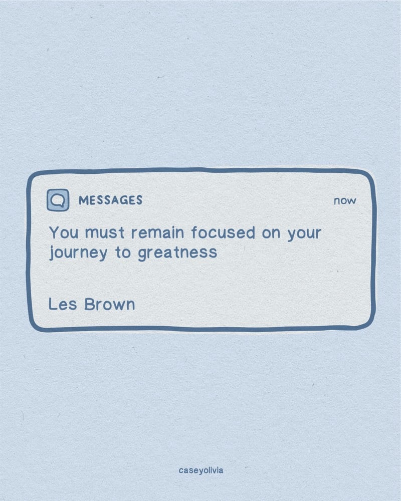 focus quotation from les brown