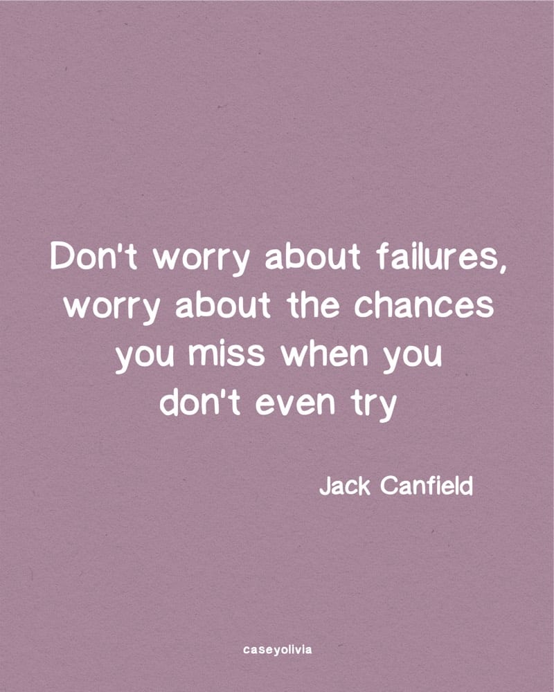 dont worry about failure do what you love quote