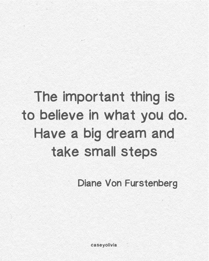 dream big and take smalll steps quote