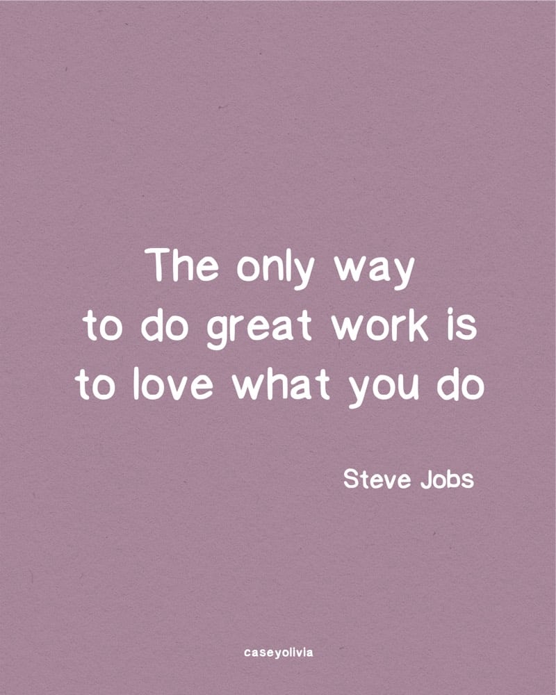 steve jobs quote about doing what you love