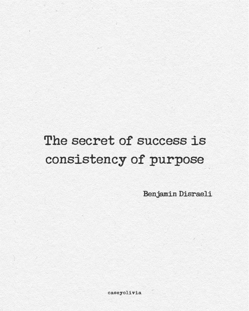 consistency of purpose quote for success