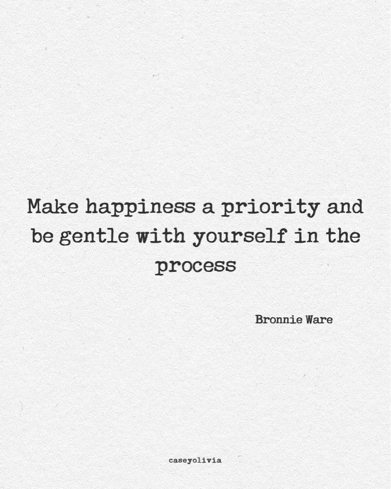 make self love and happiness a priority quote