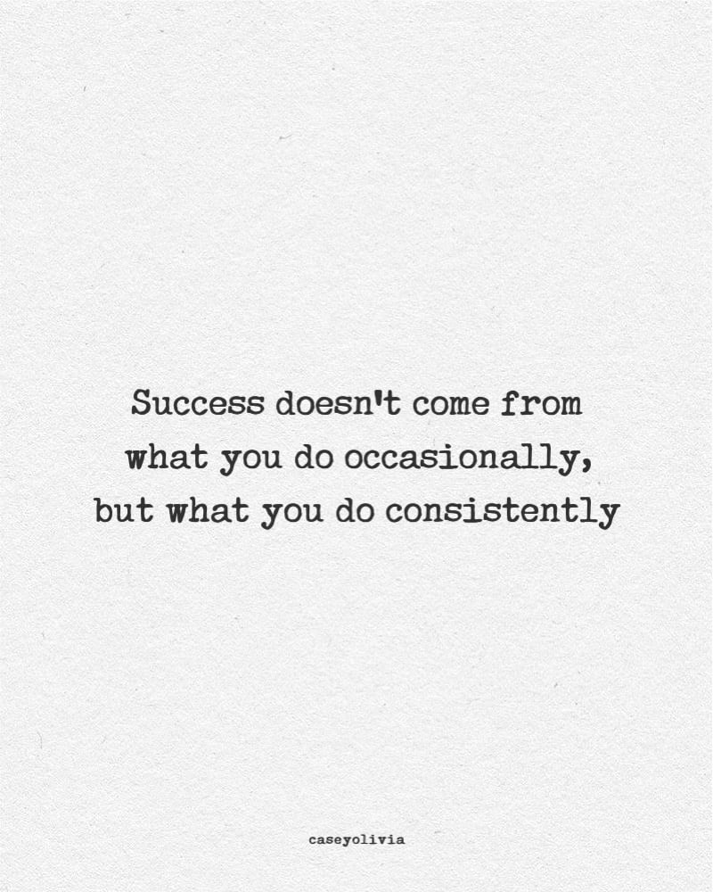 what you do consistently quote for discipline