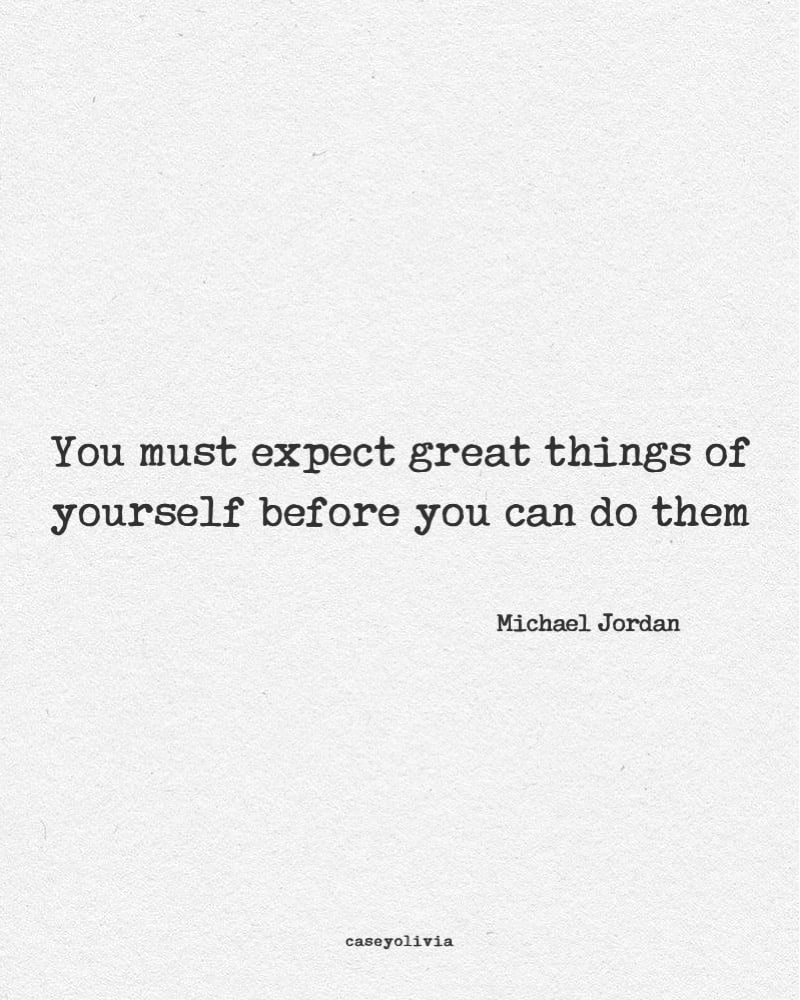 expect great things from yourself short qutoe
