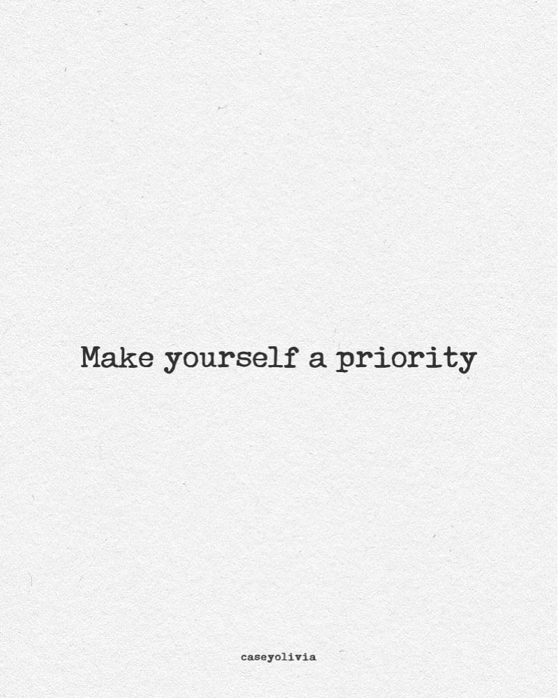 short saying about making yourself a priority