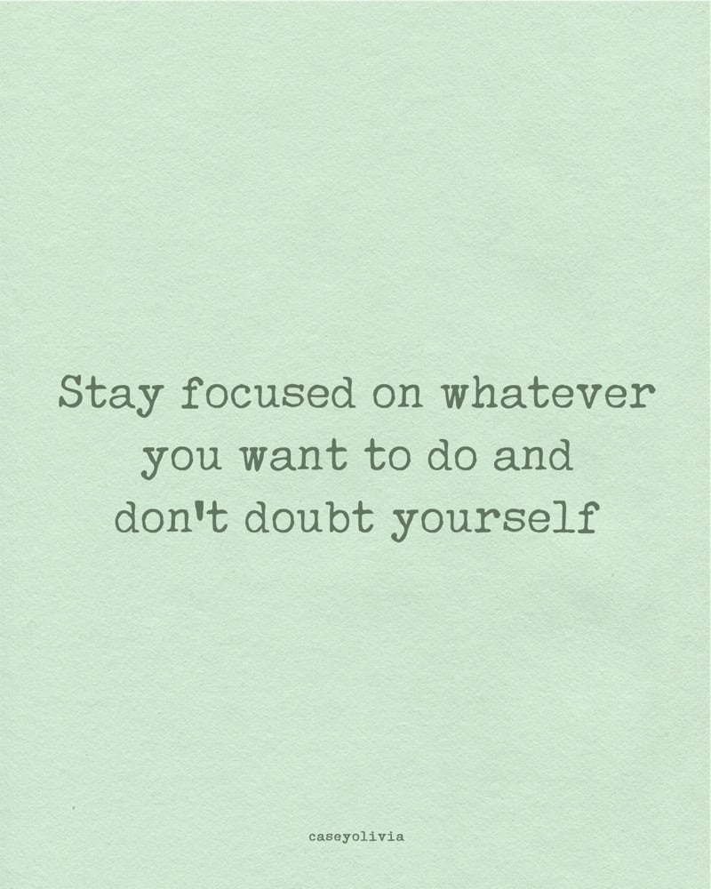 dont doubt yourself quote for confidence