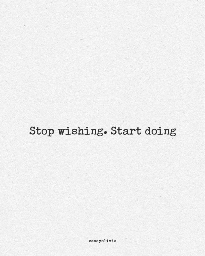 short saying start doing