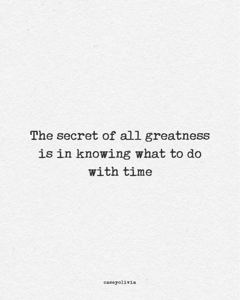 the secret of all greatness quote