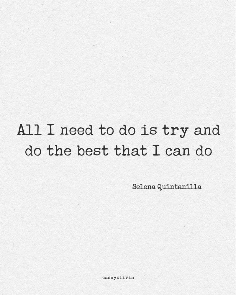 do the best i can do selena quintanilla quote