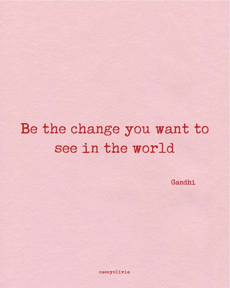 gandhi be the change inspirational words