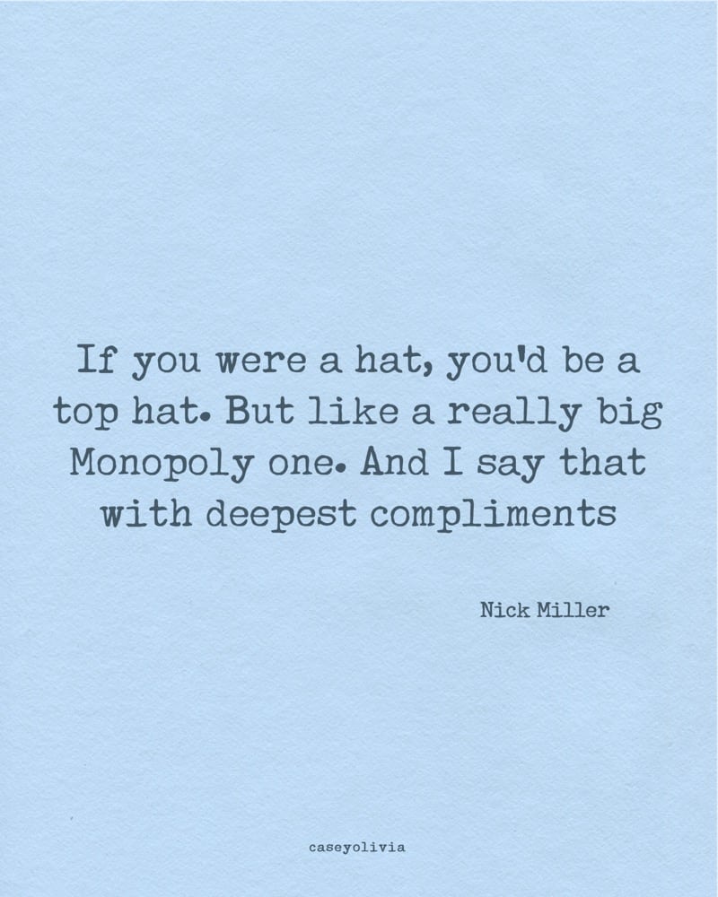 funny nick miller quote about monopoly hat