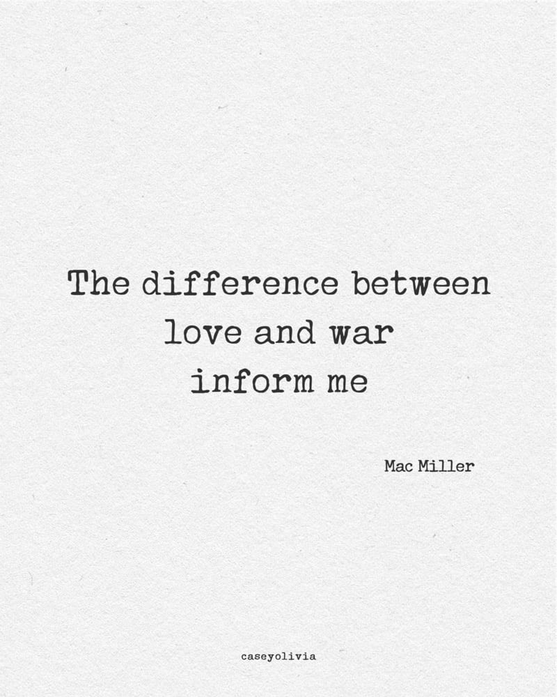 love and war quote mac miller