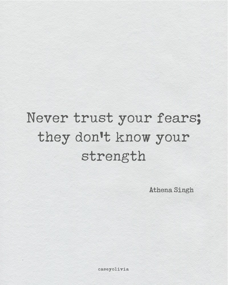 never trust your fears athena singh