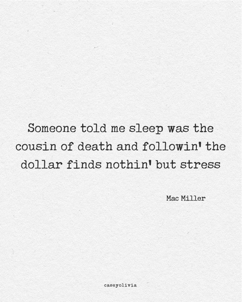 sleep was the cousin of death mac miller