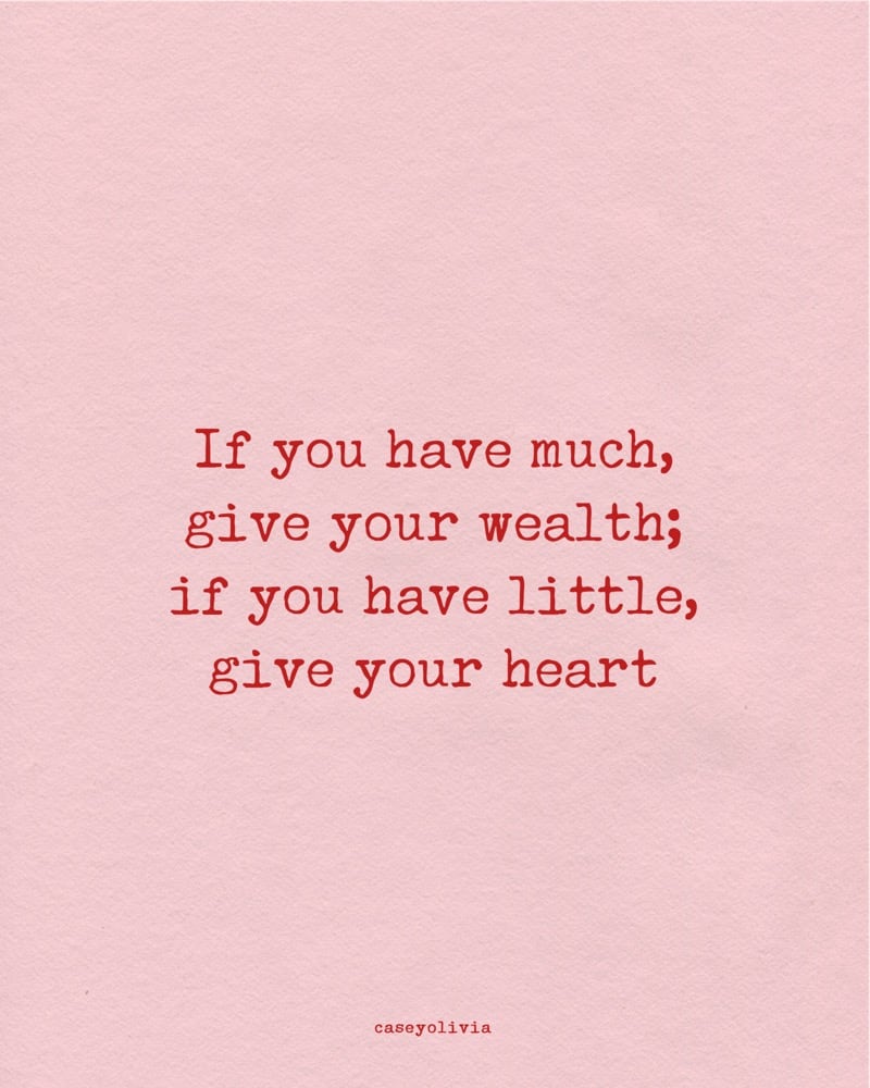 if you have little give your heart quote
