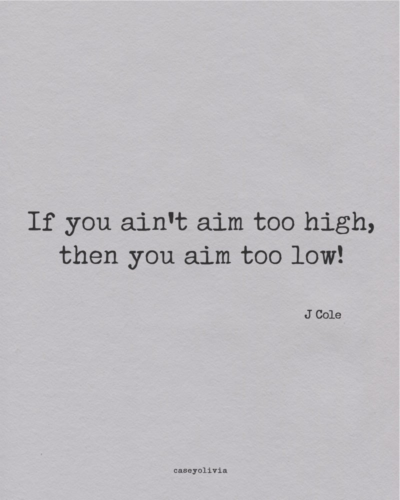 aim high success motivation from j cole