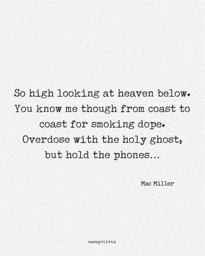 looking at heaven below mac miller quote