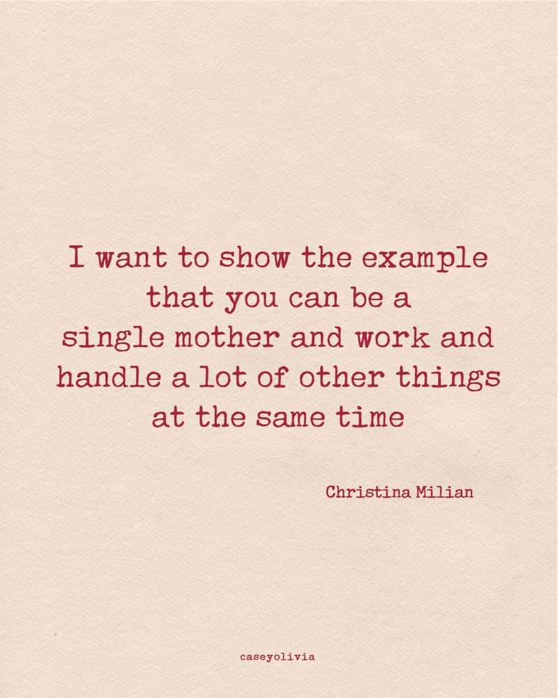 christina milian inspirational single mother quote