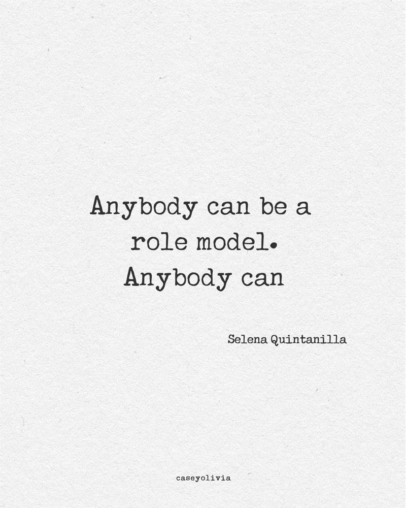 anybody can be a role model saying