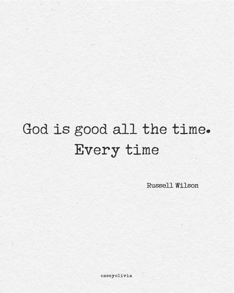 god is good all the time russell wilson quote