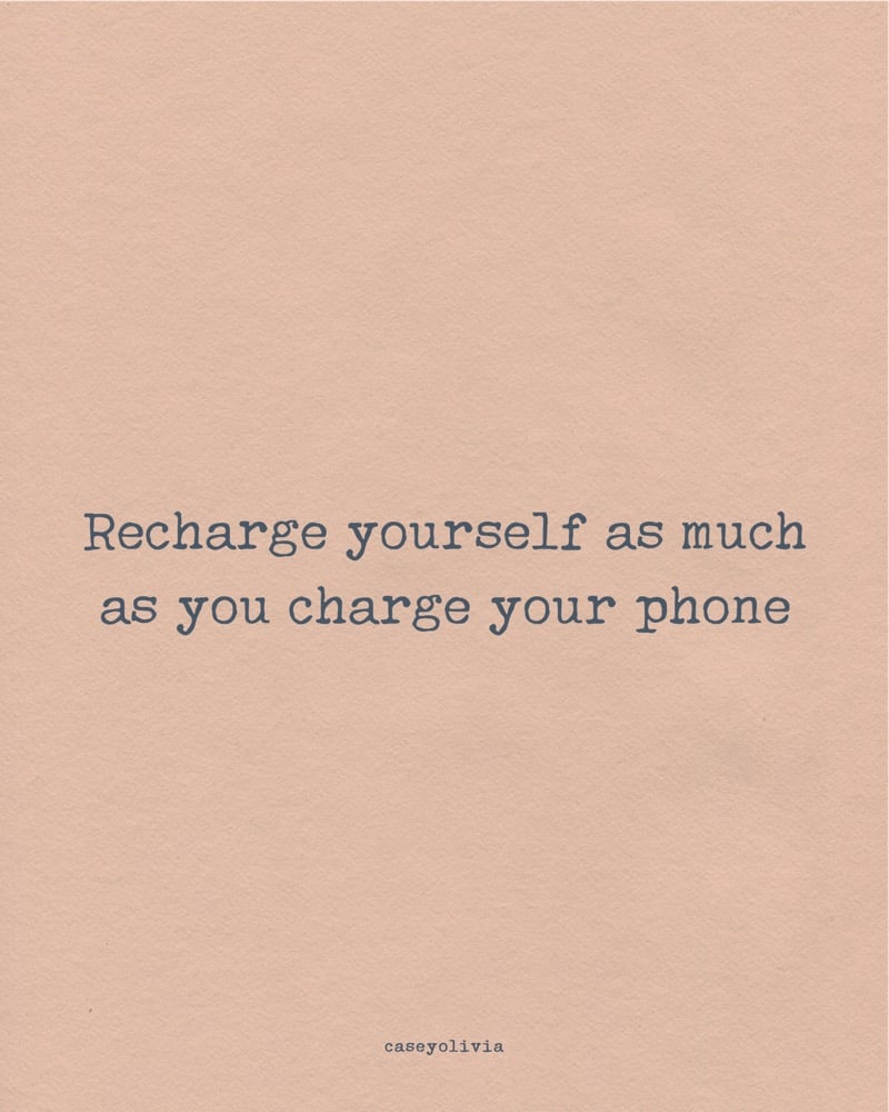 recharge yourself short quote to live by