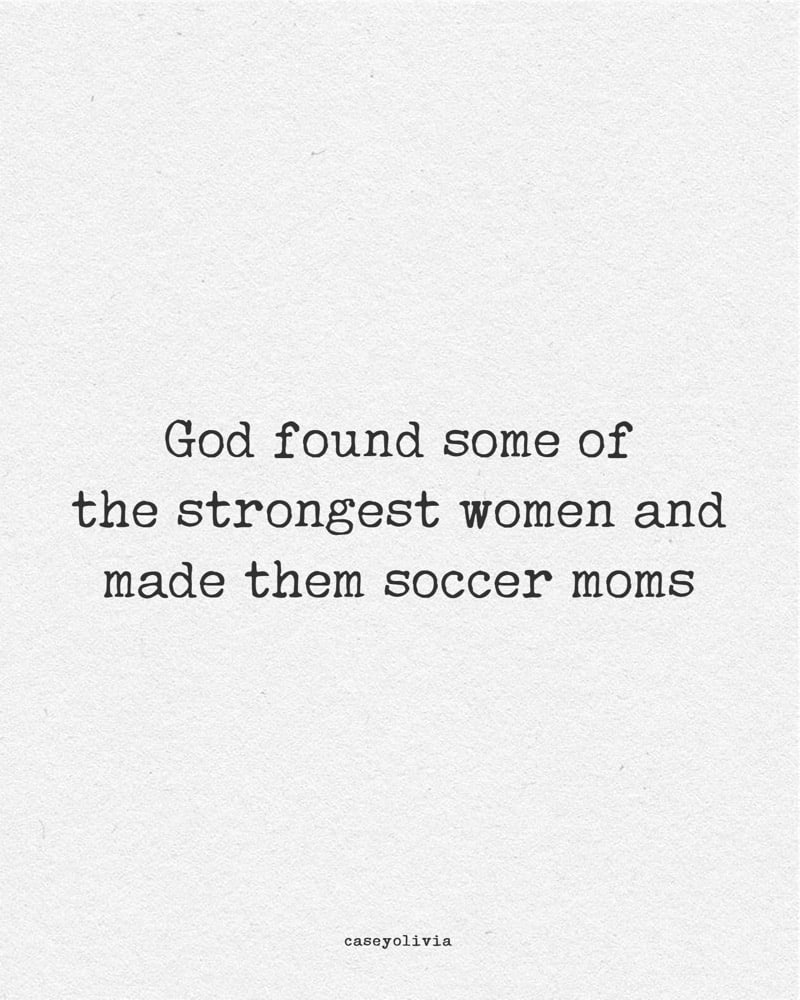 strongest women sports mom quotation