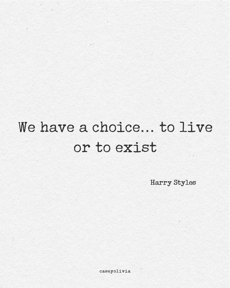 short inspirational saying about life from harry styles