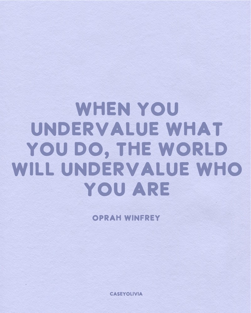 short quote from oprah to inspire self confidence