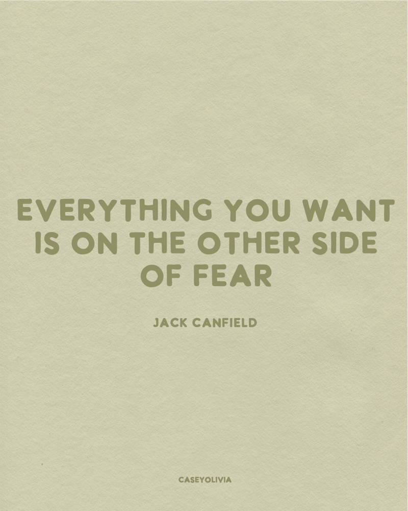 other side of fear quote jack canfield