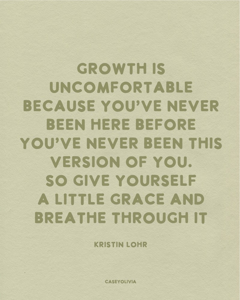 growth is uncomfortable motivation for life