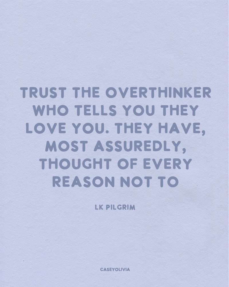trust the overthinker relationship quote