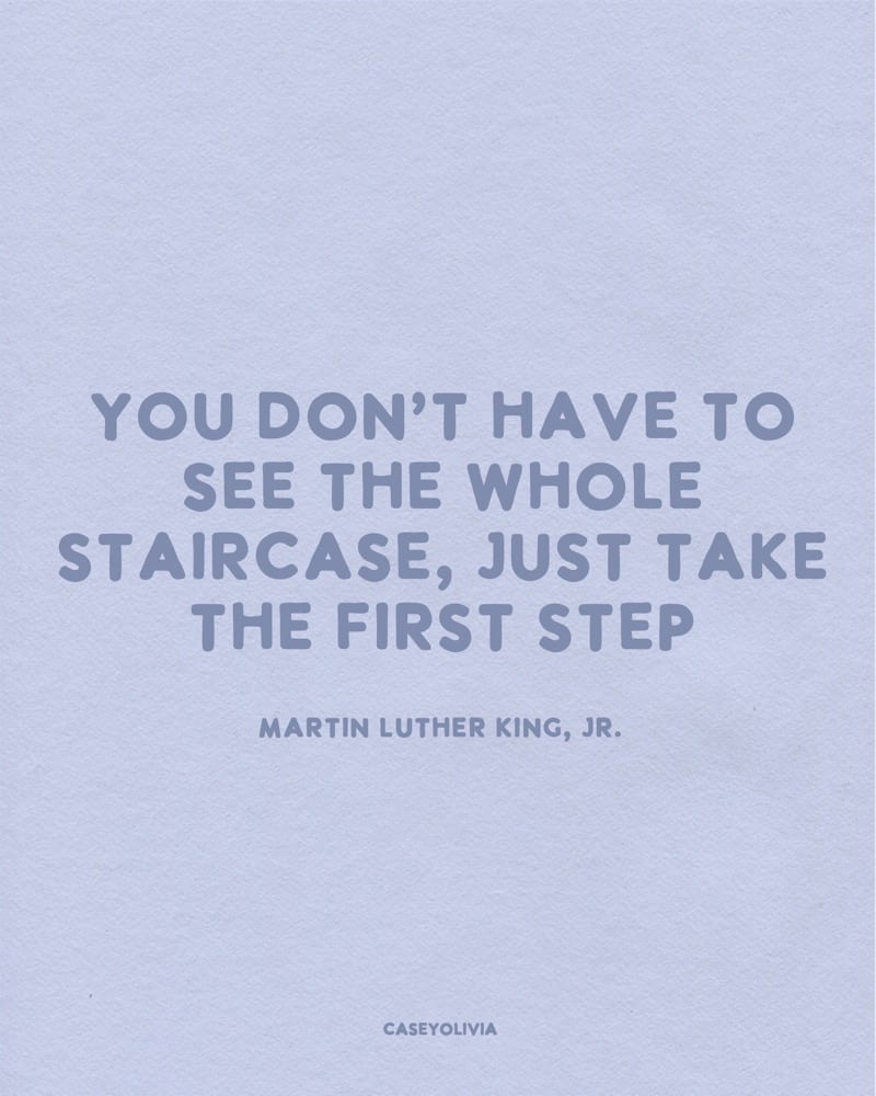 take the first step mlk quote