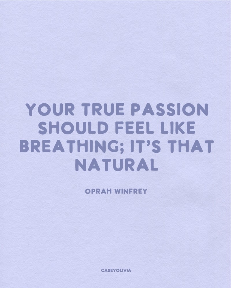 finding your passion in life short quotation