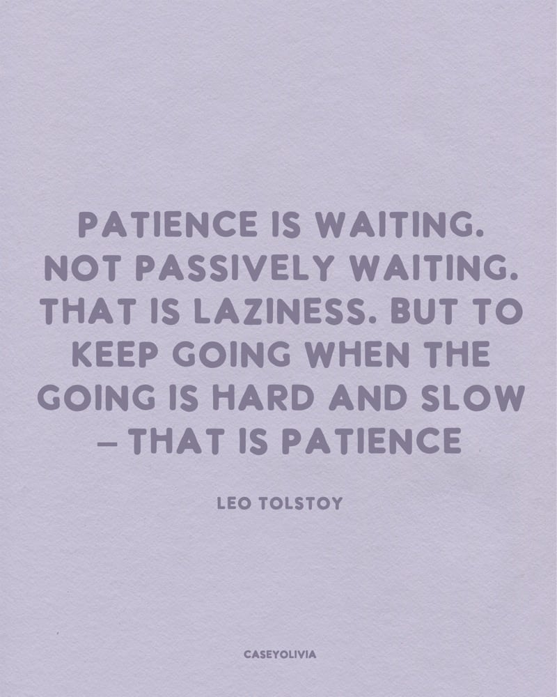 leo tolstoy patience is waiting quotation