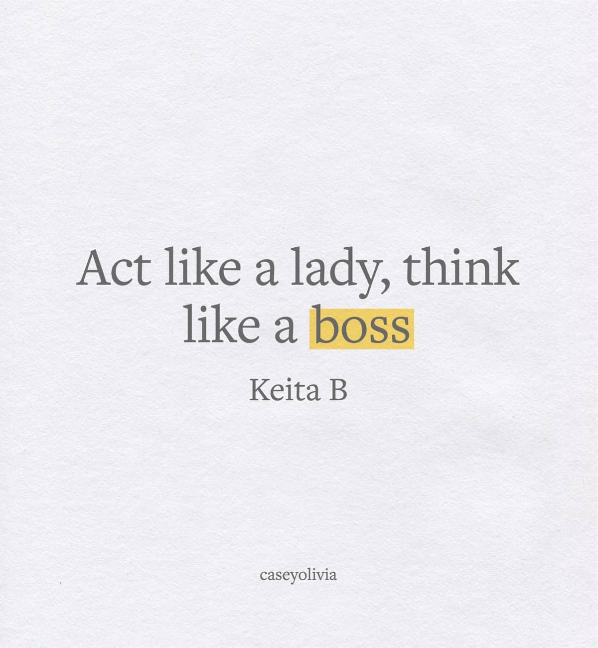 think like a boss quote for girl power