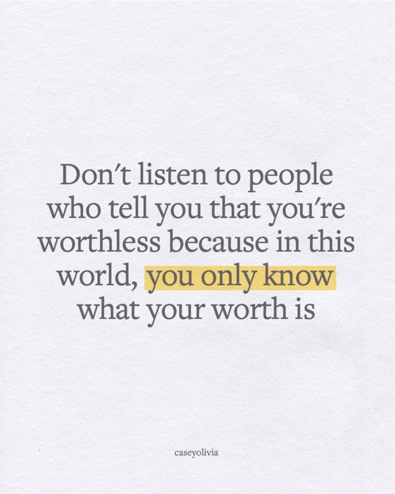 only know what is your worth quote