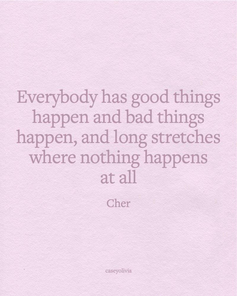 good things happen cher