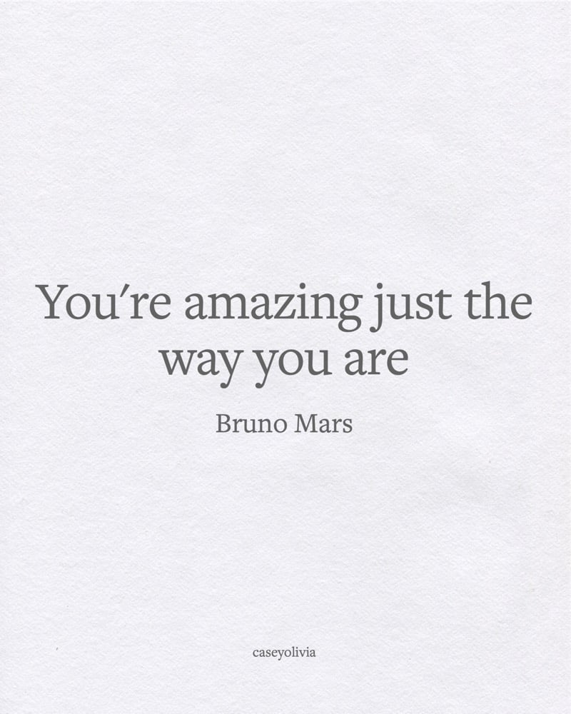 bruno mars you are amazing just the way you are