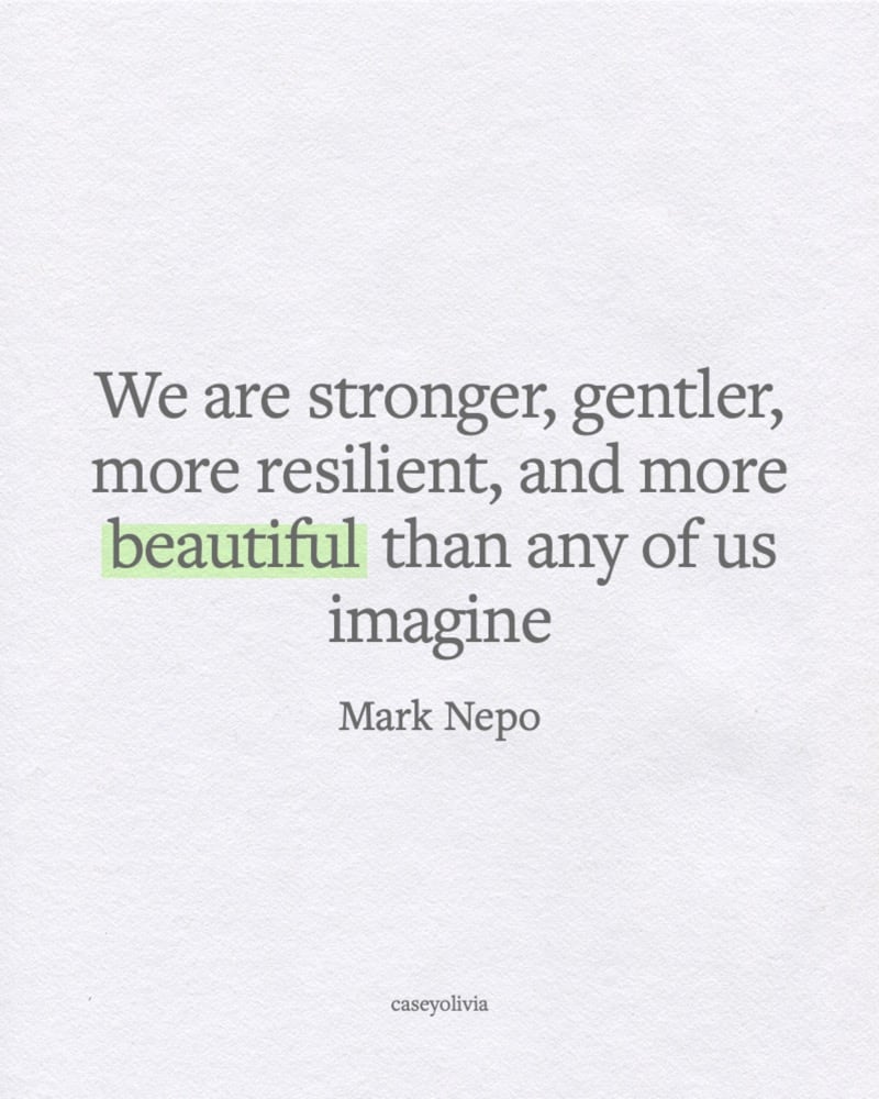we are stronger and more beautiful mark nepo