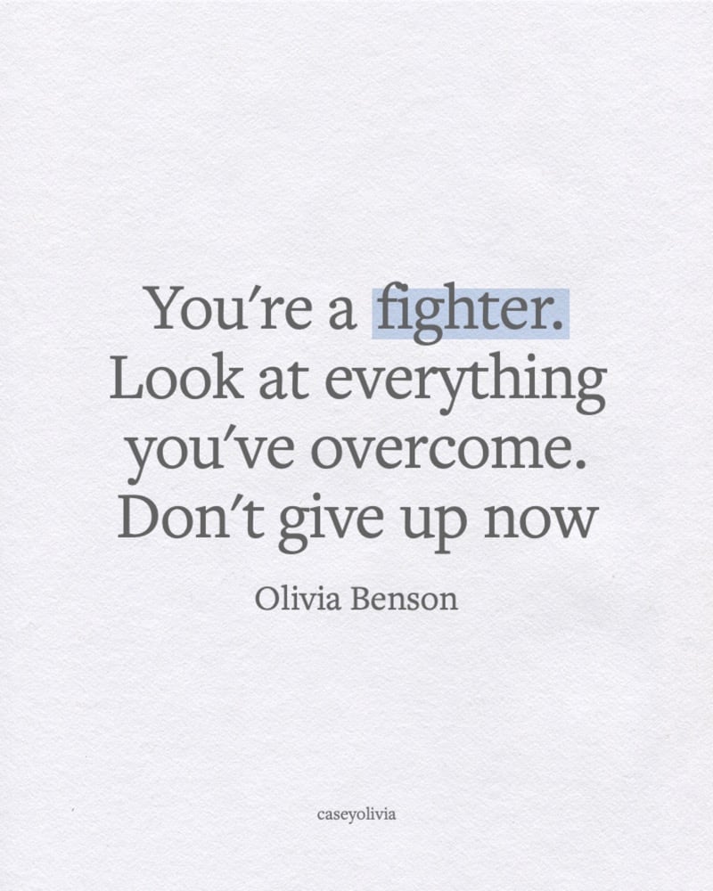 olivia benson dont give up now saying