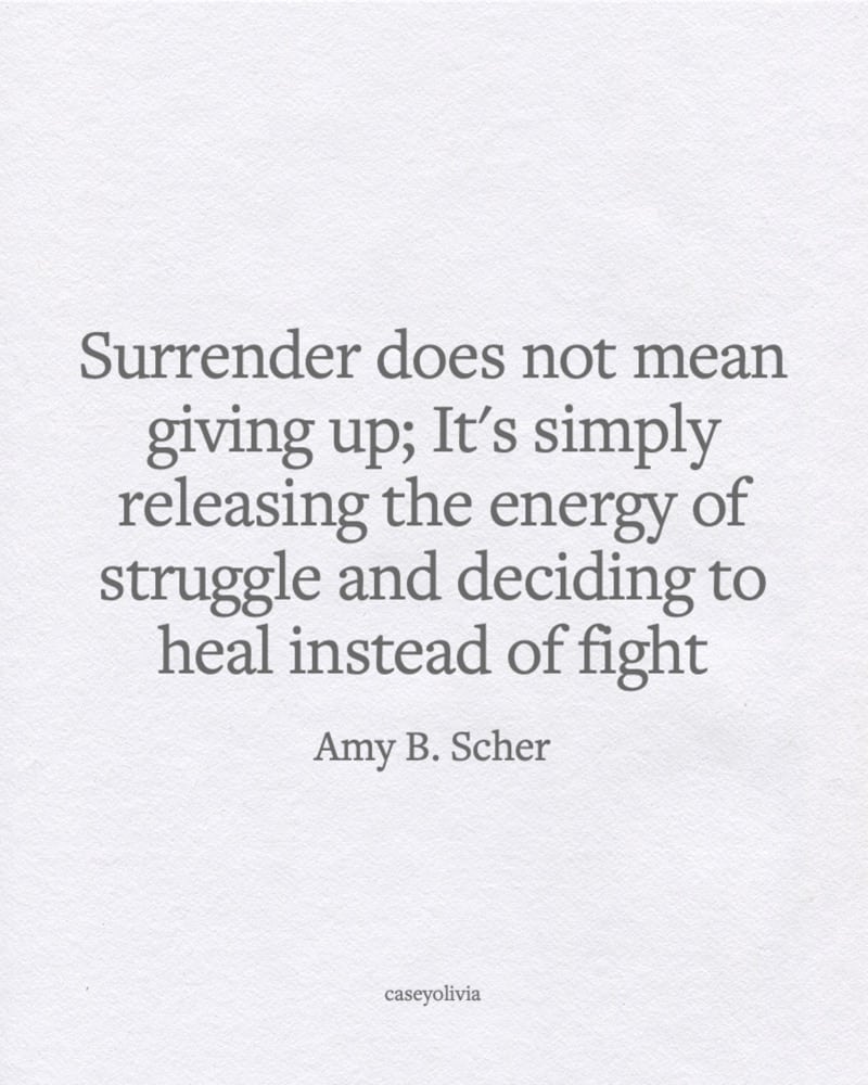 deciding to heal and give up quote