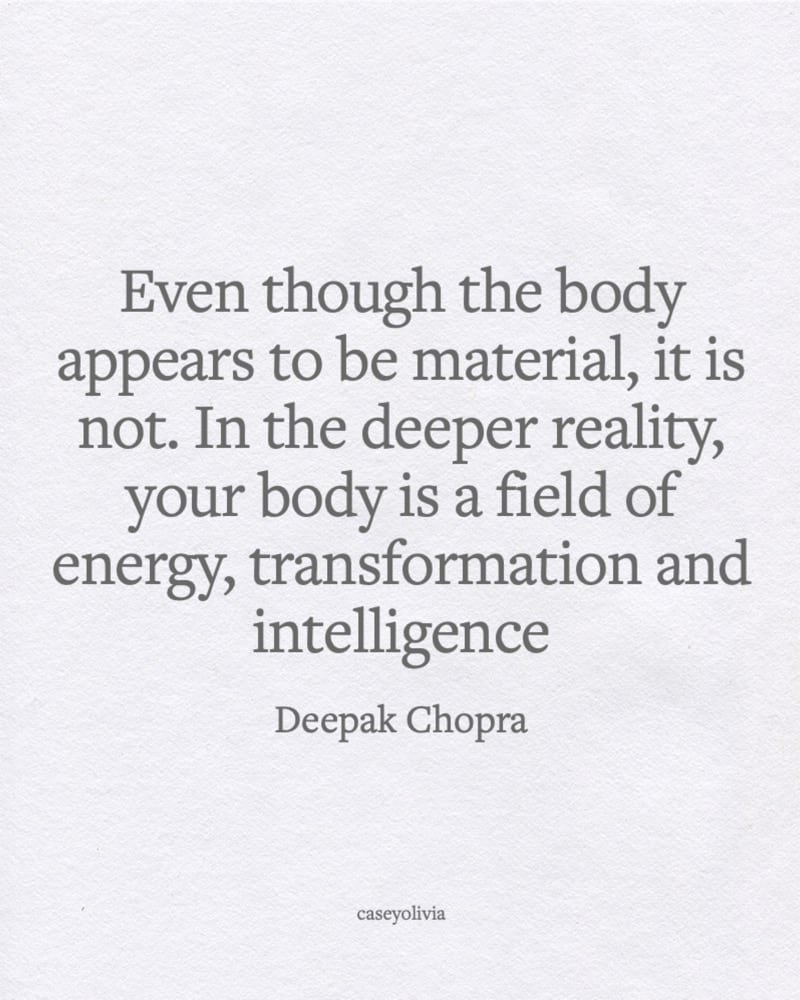 deepak chopra body is a field of energy