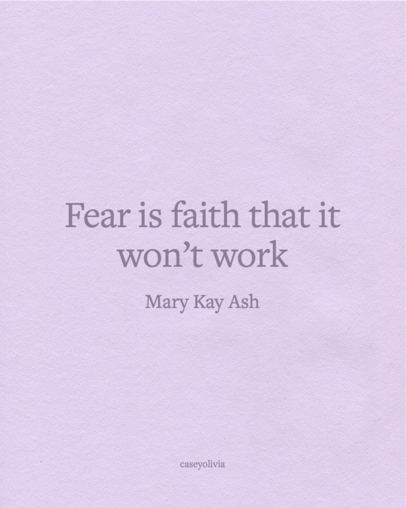 mary kay ash saying to overcome fear