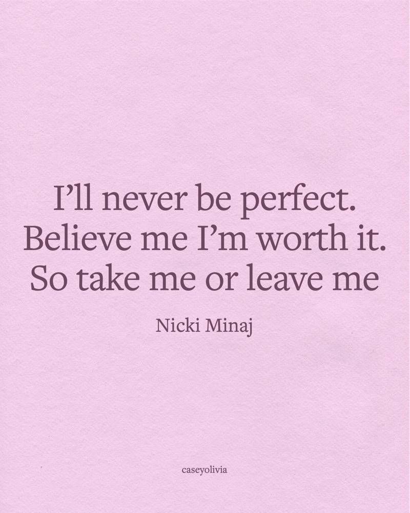 ill never be perfect self worth saying to inspire