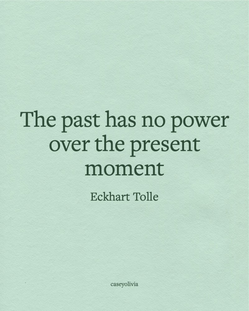 eckhart tolle past power quote