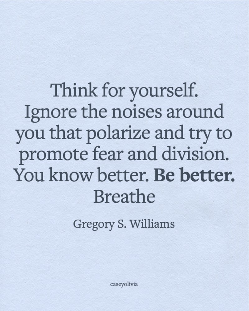 gregory s williams be better quote for anxiety