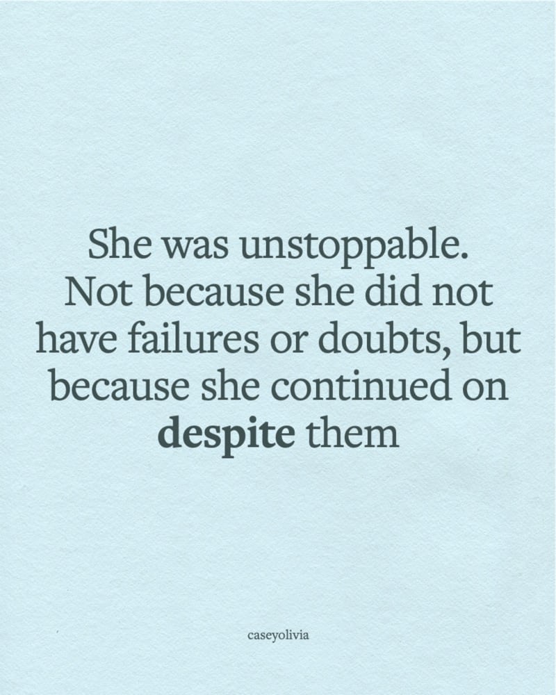 she was unstoppable inspirational quote for women
