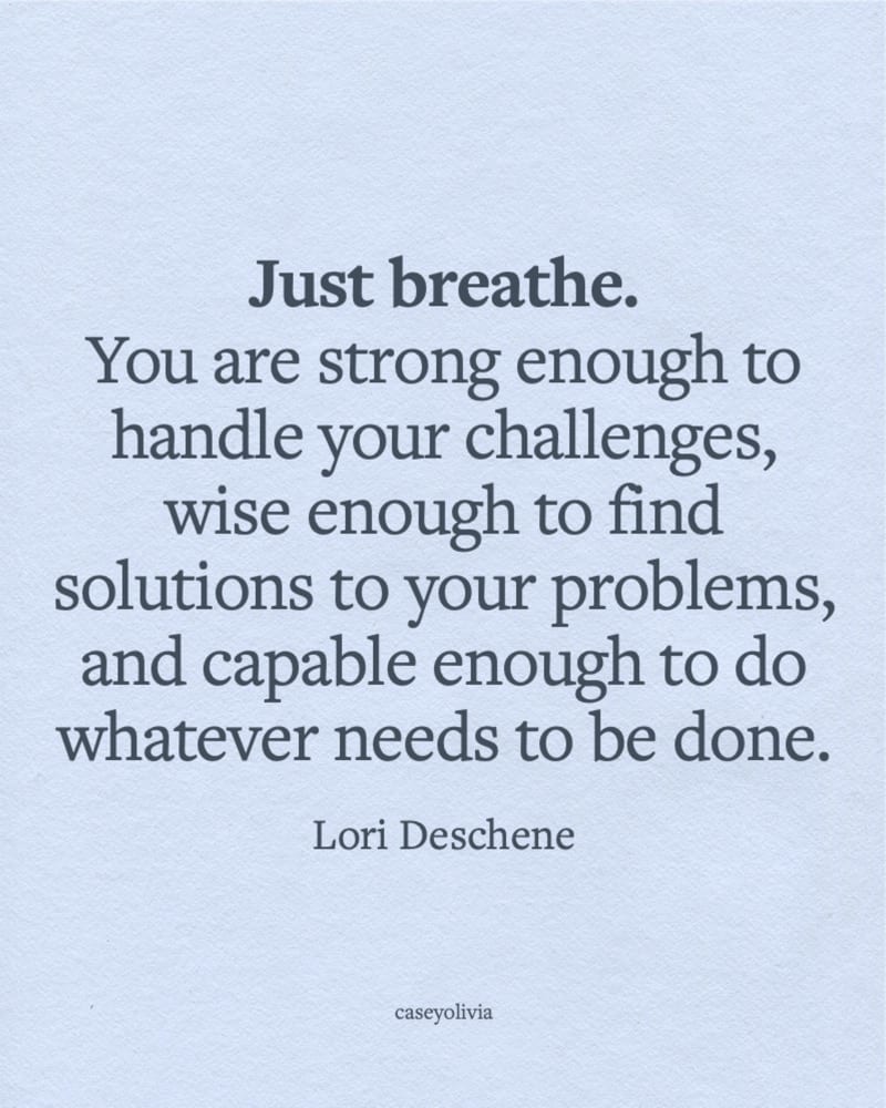 lori deschene quotation about just breathing