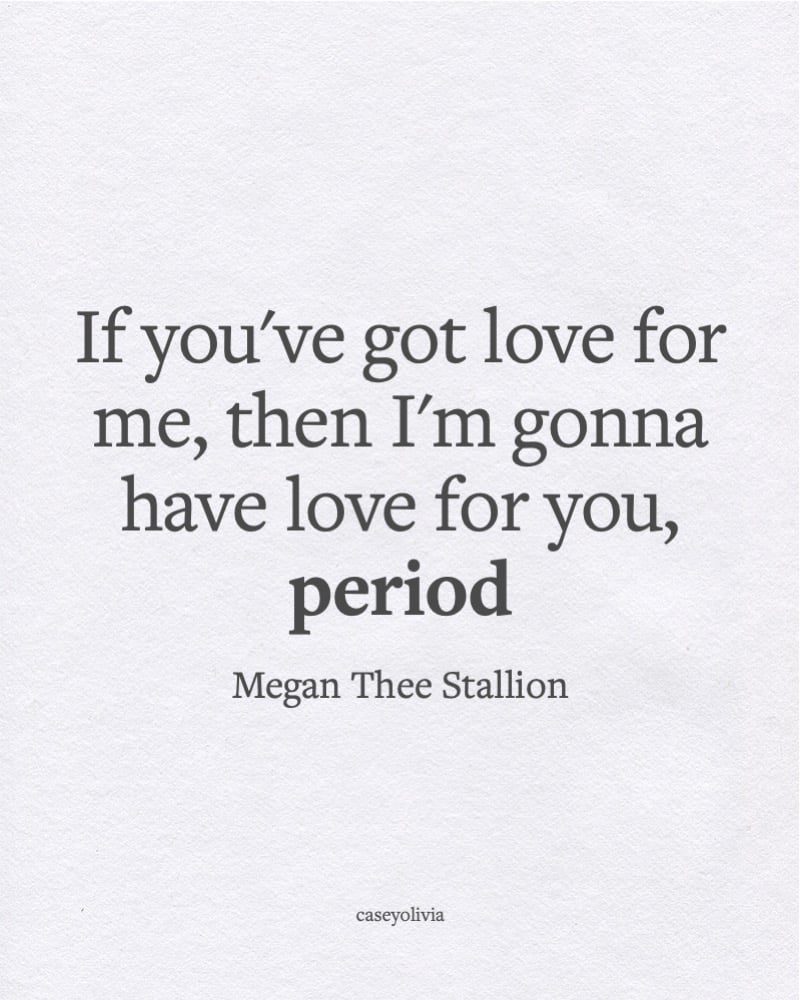 love for you period megan thee stallion instagram quote