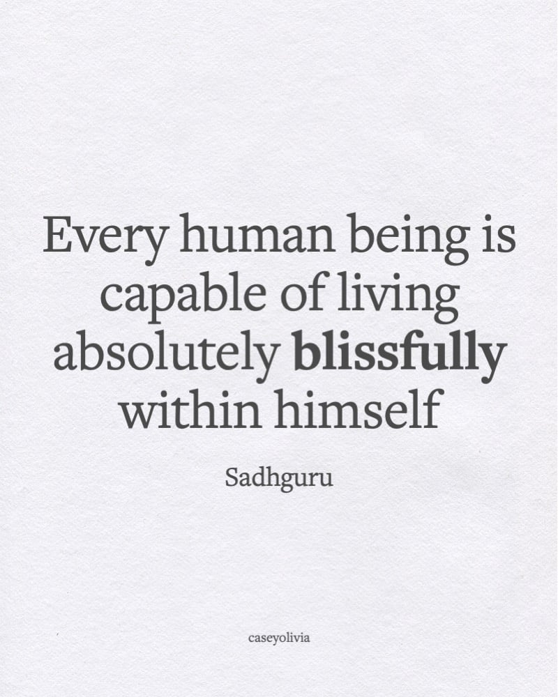 short quote about living blissfully within yourself